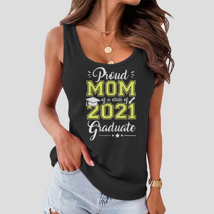 Proud Mom Of A Class Of 2021 Graduate Love Senior 21 Women Flowy Tank