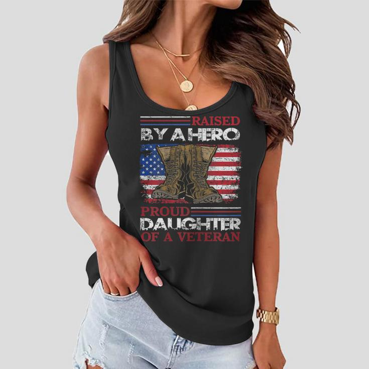 Raised By A Hero Proud Daughter Of A Veteran Us Army Dad Women Flowy Tank