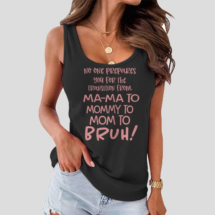 Sarcastic Mom Apparel Gift For Mom Funny Mom Life Gift For Womens Women Flowy Tank