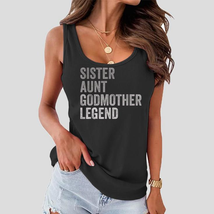 Sister Aunt Godmother Legend Auntie Godparent Proposal Women Flowy Tank