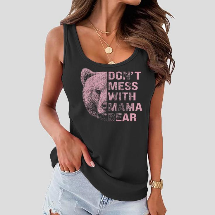 Vintage Mothers Day Dont Mess With Mama Bear Gifts Women Women Flowy Tank