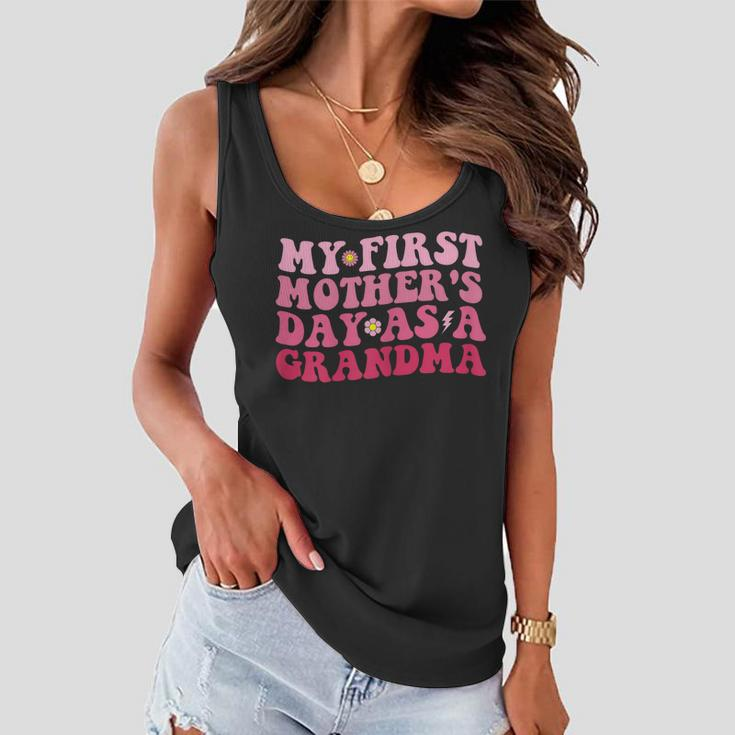 Womens Funny Mothers Day My First Mothers Day As A Grandma Women Flowy Tank