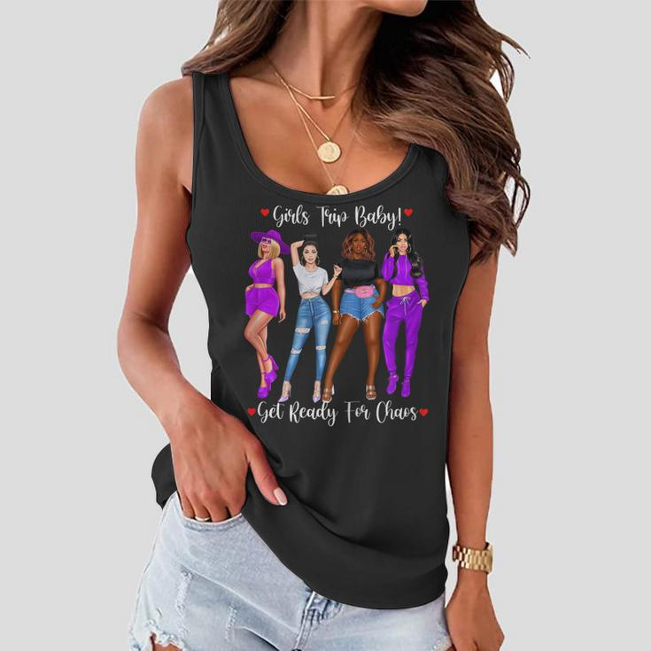 Womens Girls Trip Get Ready For Chaos Friends Together On Trip Women Flowy Tank