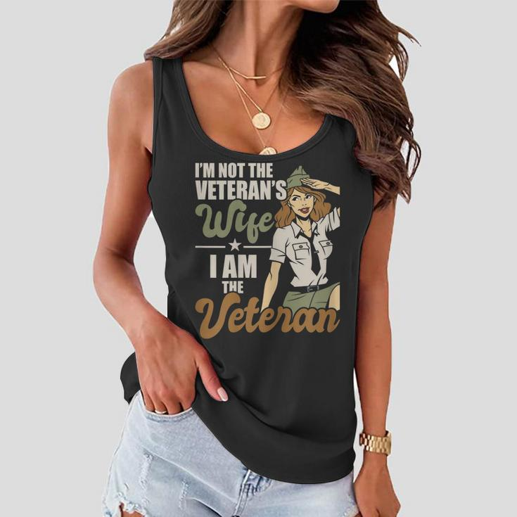 Womens Im Not The Veterans Wife I Am The Veteran Us Army Veteran Women Flowy Tank