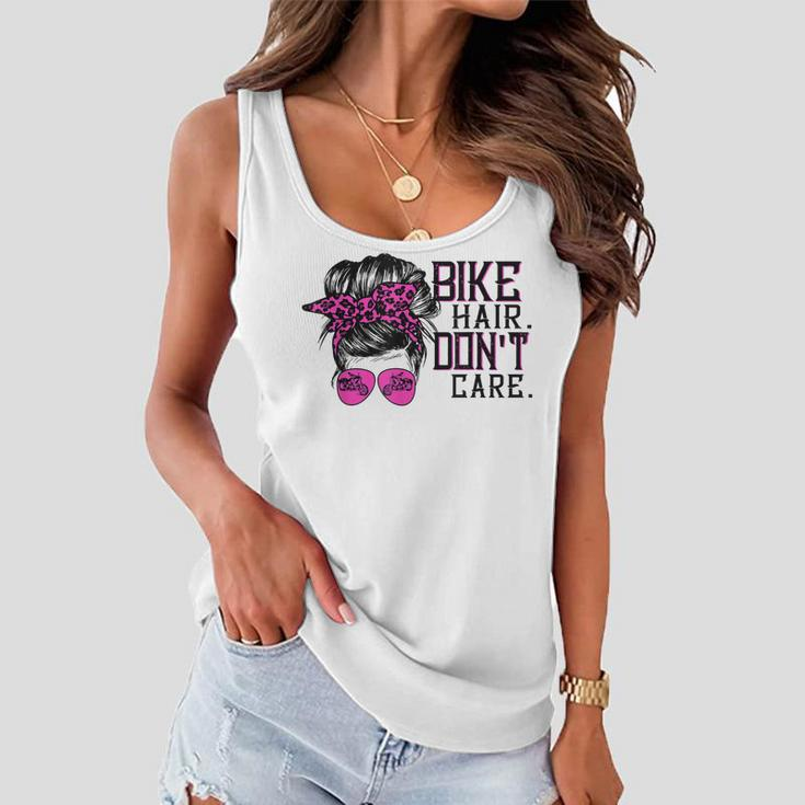 Bike Hair Dont Care Messy Bun Girl Biker Messy Bun Mom Women Flowy Tank