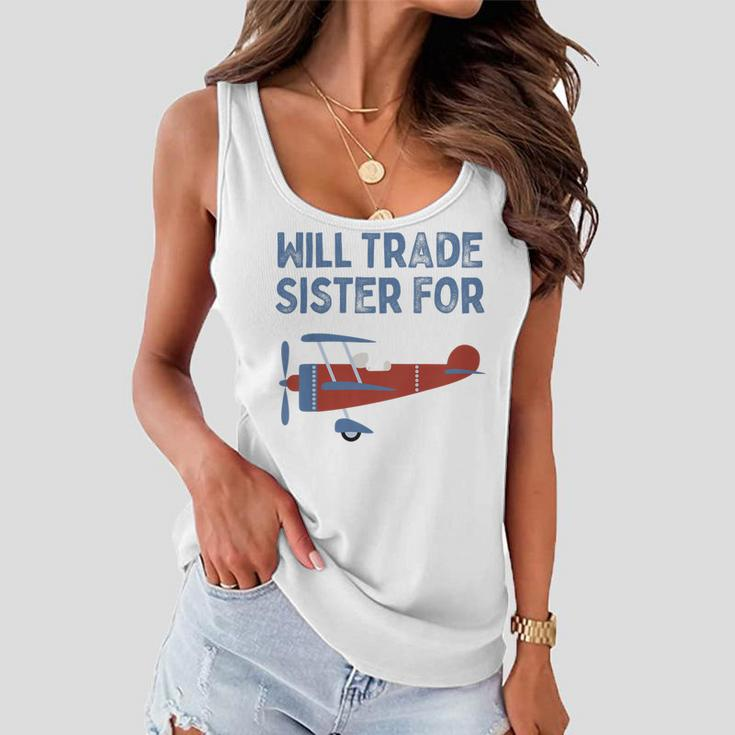 Kids Will Trade Sister For Airplane Kids Airplane Women Flowy Tank