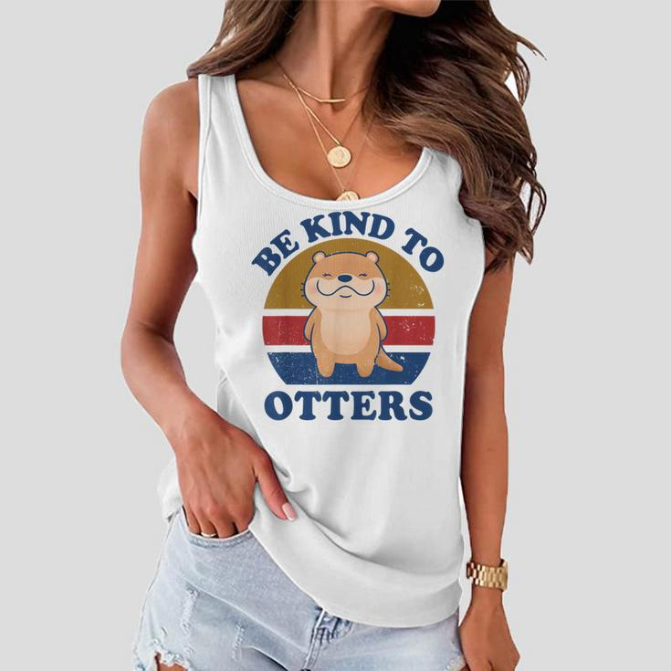 Otter- Be Kind To Otters Funny Kids Men Women Boy Gifts Women Flowy Tank