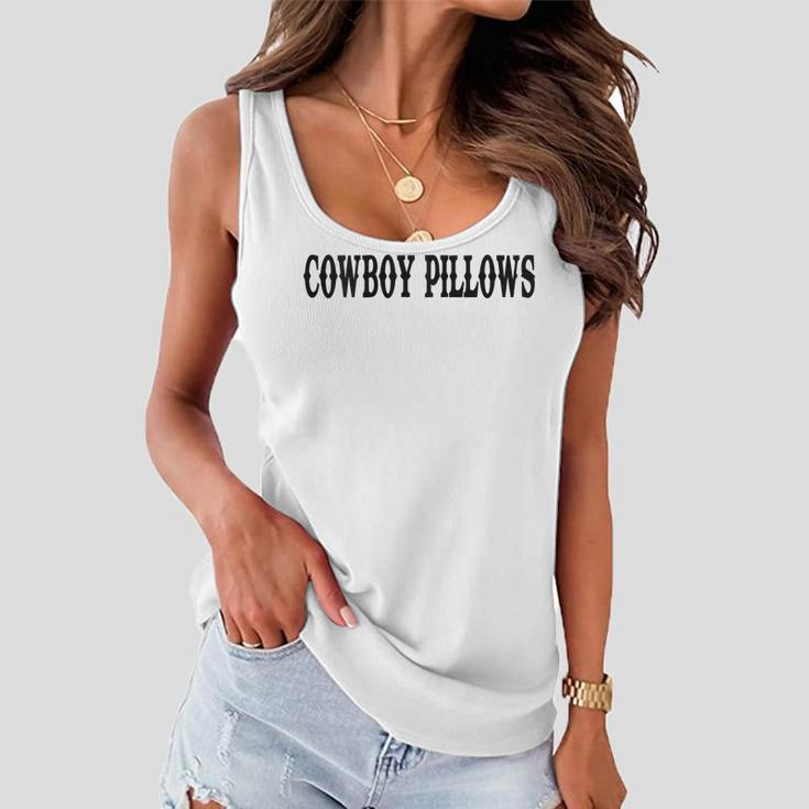 Womens Cowboy Pillows Funny Cowgirls Western Country Women Flowy Tank