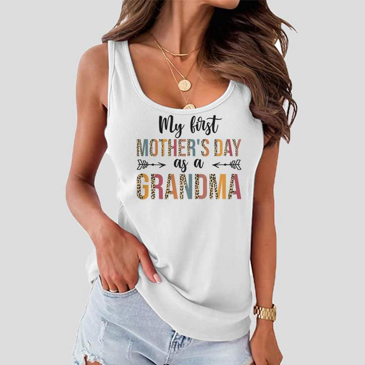 Womens My First Mothers Day As A Grandma Leopard Mothers Day 2023 Women Flowy Tank