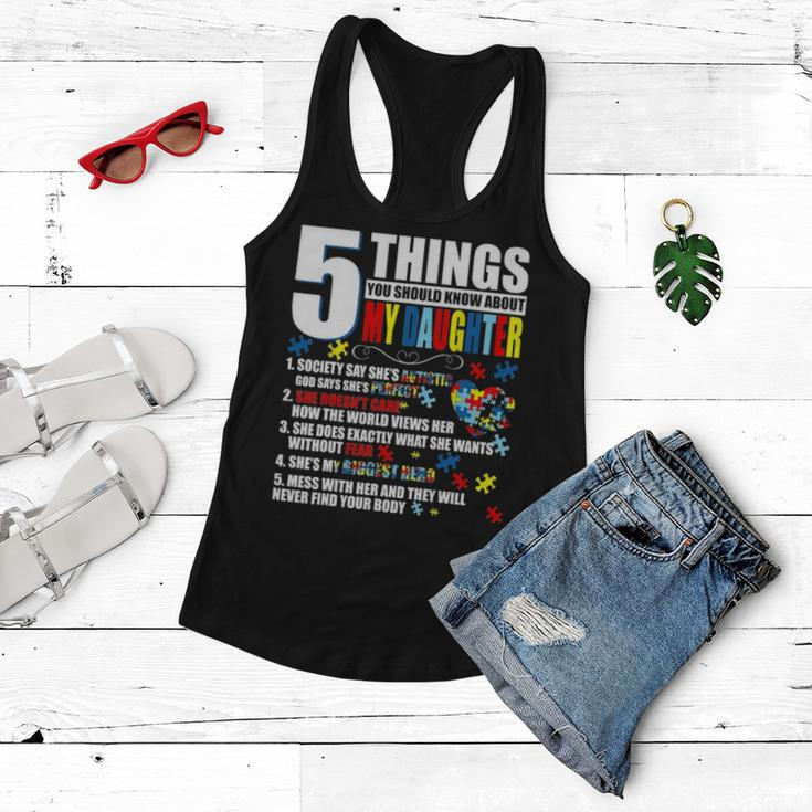 5 Things You Should Know About My Daughter Autism Awareness Women Flowy Tank