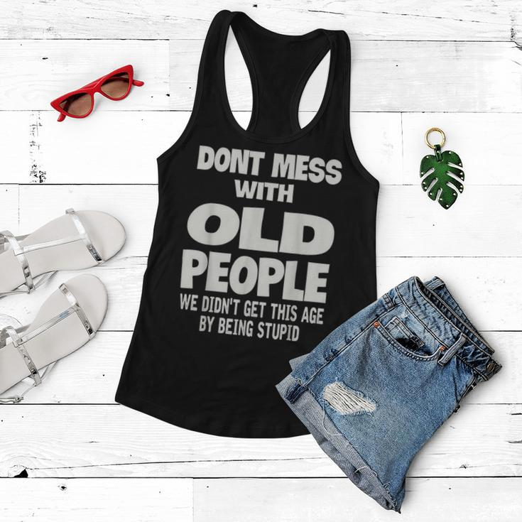 Dont Mess With Old People Funny Mothers Day Father Day Gift Women Flowy Tank