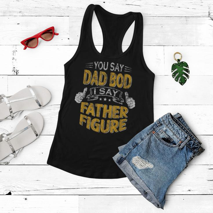 Funny Daddy You Say Dad Bod I Say Father Figure Beer Da Gift For Mens Women Flowy Tank