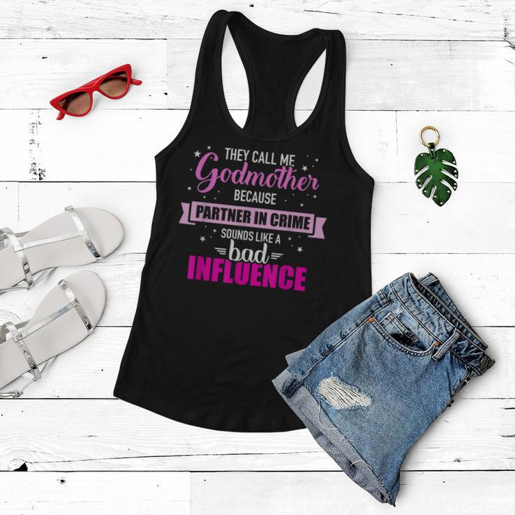 Godmother Because Partner In Crime Sounds Like Bad Influence Women Flowy Tank