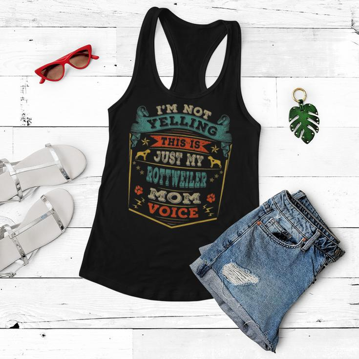 Im Not Yelling This Is Just My Rottweiler Mom Voice Gift Women Flowy Tank