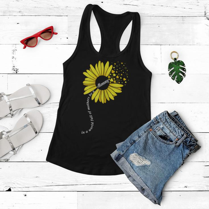 In A World Full Of Mothers Be A Mommy Mama Happy Mothers Day Gift For Womens Women Flowy Tank