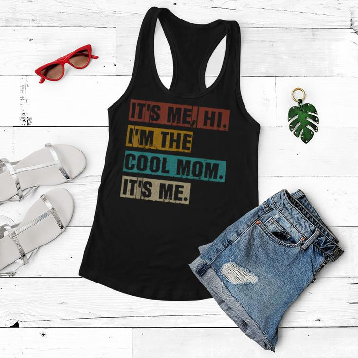 Its Me Hi Im The Cool Mom Its Me Funny Retro Mothers Day Women Flowy Tank