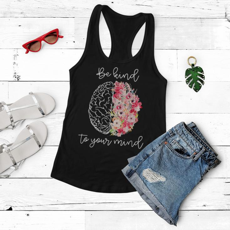 Mental Health Awareness Self Care Be Kind To Your Mind Women Flowy Tank