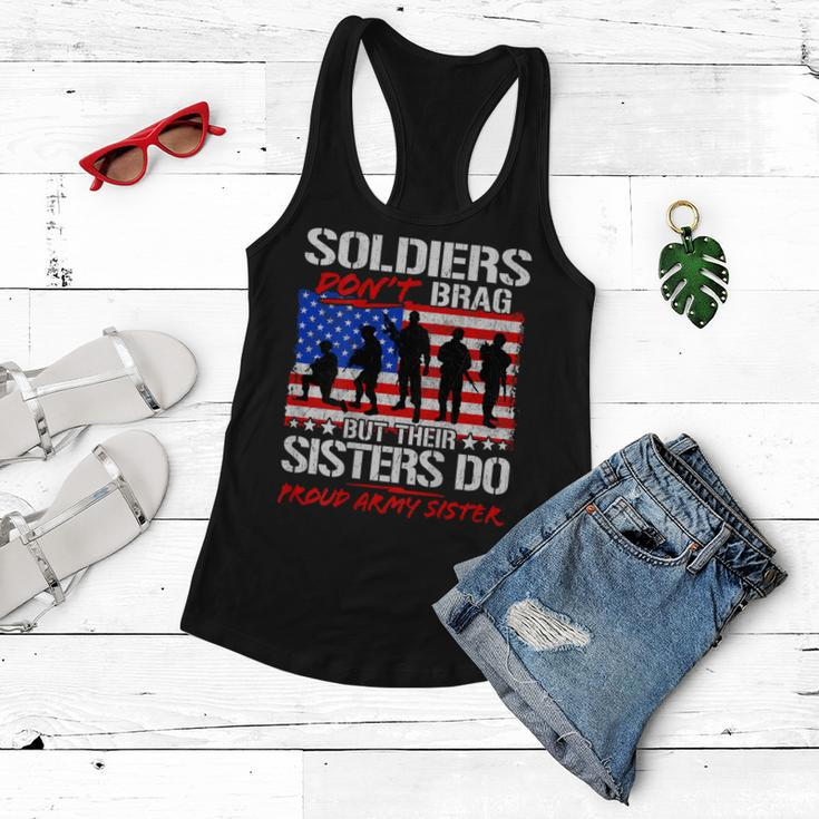 Soldiers Dont Brag Sisters Do Proud Army Sister Funny Gifts Women Flowy Tank