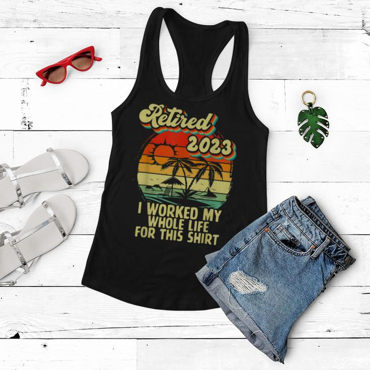 Vintage Retired 2023 I Worked My Whole Life Funny Retirement V2 Women Flowy Tank