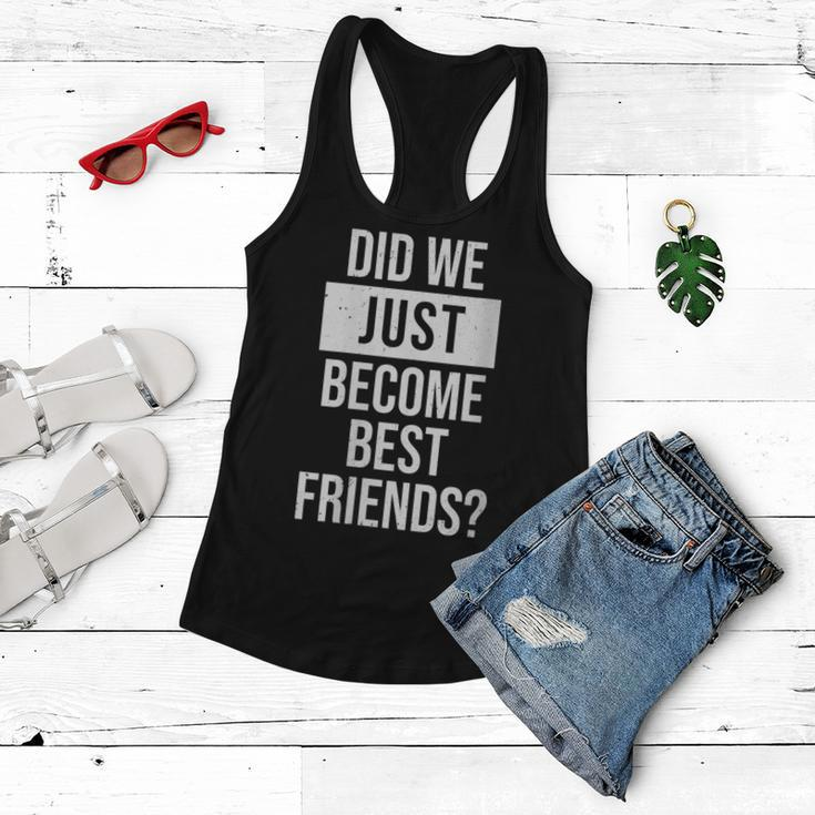 Womens Did We Become Best Friend Yup Dad Baby Matching Fathers Day Women Flowy Tank