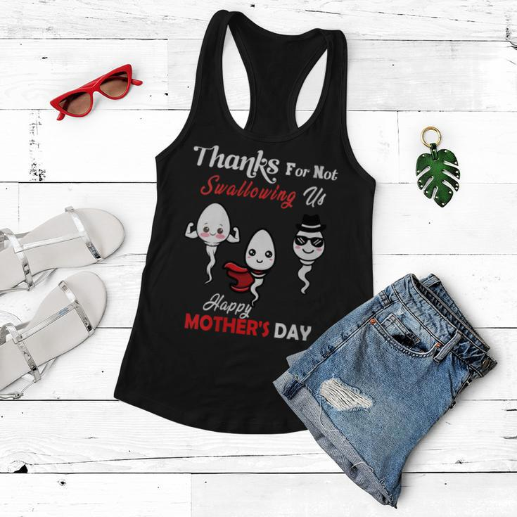 Womens Thanks For Not Swallowing Us Happy Mothers Day Fathers Day Women Flowy Tank