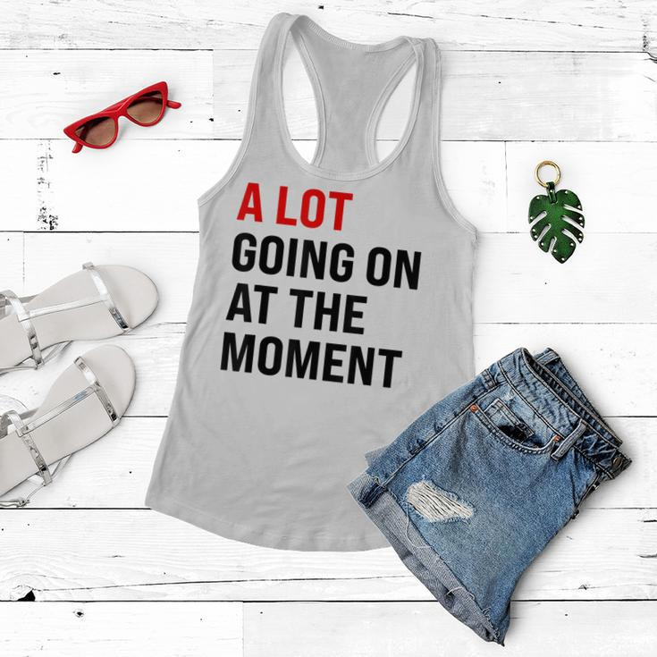 A Lot Going On At The Moment Red Era Version Women Flowy Tank