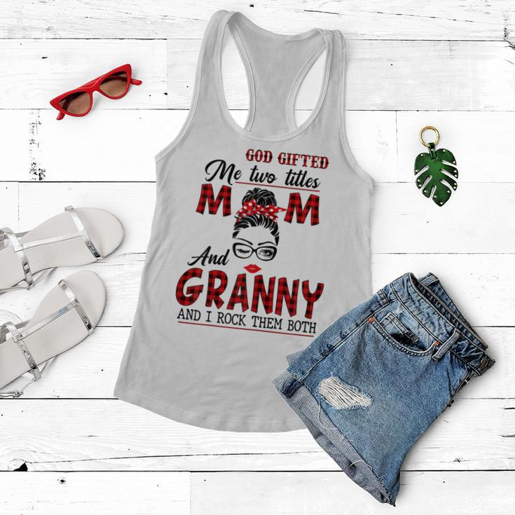 God Gifted Me Two Titles Mom And Granny And I Rock Them Both Gift For Womens Women Flowy Tank
