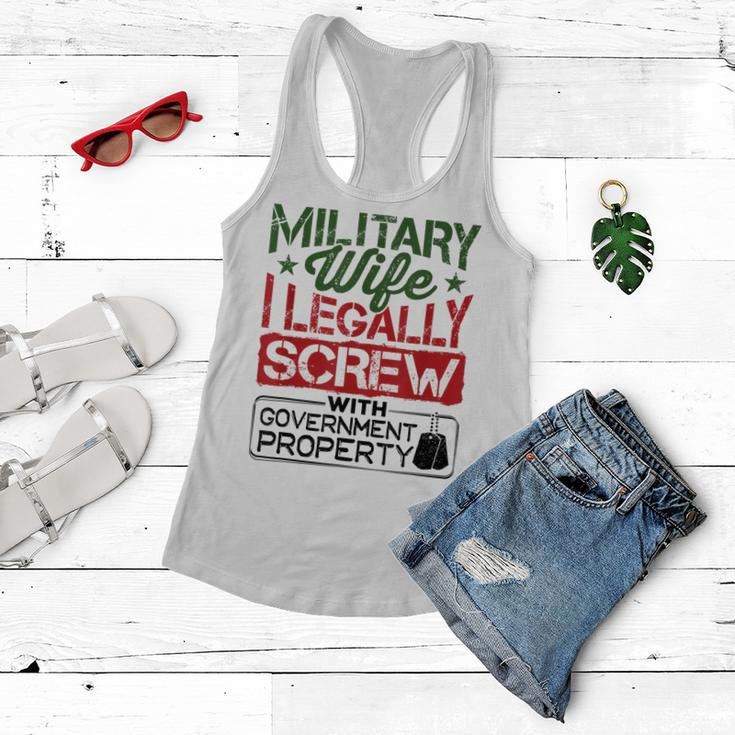 Military Wife I Legally Screw With Government Property Women Flowy Tank