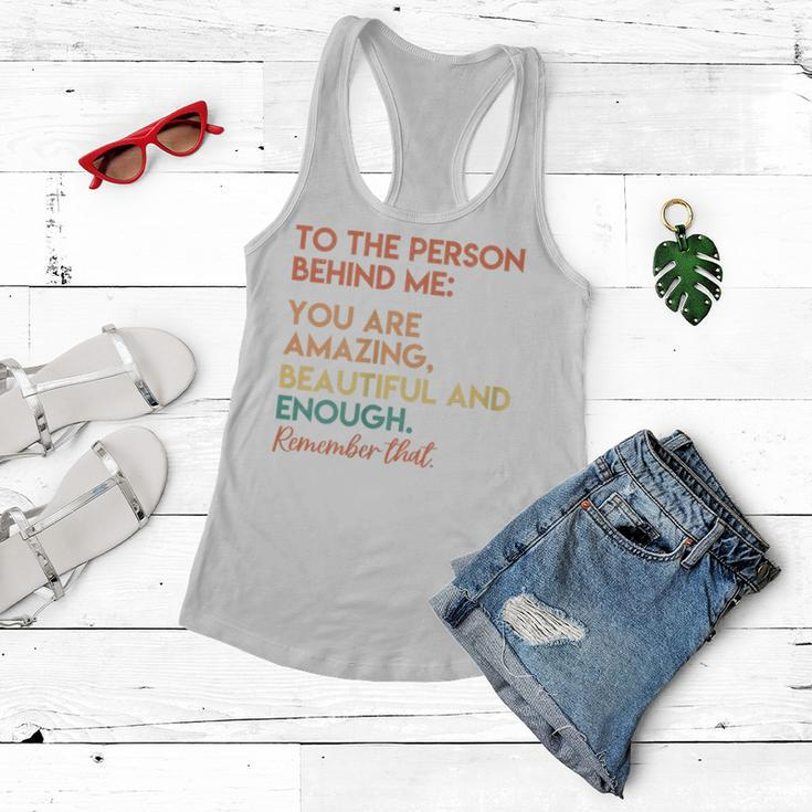 Womens You Matter You Are Amazing Vintage To The Person Behind Me Women Flowy Tank
