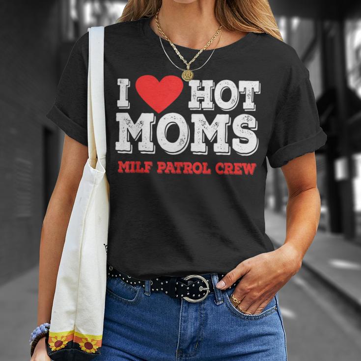 I Love Hot Moms Milf Patrol Crew Men Women T Shirt Graphic Print Casual Unisex Tee Thetio