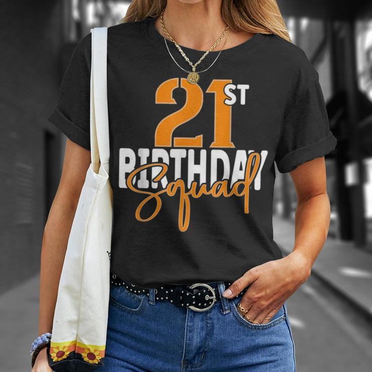 21St Birthday Squad Family Matching Group Unisex T-Shirt Gifts for Her