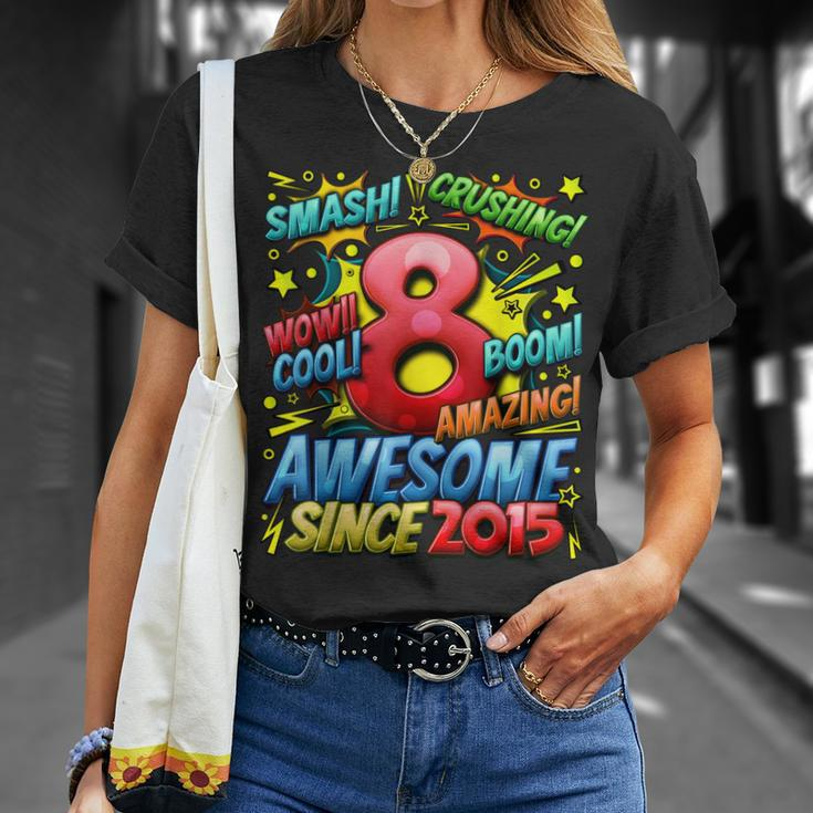 8Th Birthday Comic Style Awesome Since 2015 8 Year Old Boy Unisex T-Shirt Gifts for Her