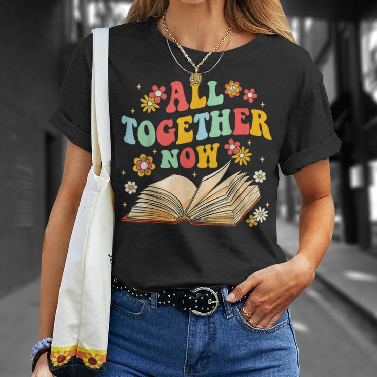 All Together Now Summer Reading Program 2023 Book Groovy Unisex T-Shirt Gifts for Her