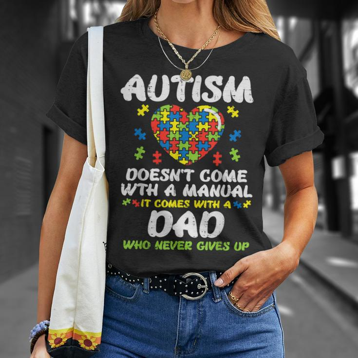 Autism Doesnt Come With Manual Dad Puzzle Awareness Unisex T-Shirt Gifts for Her