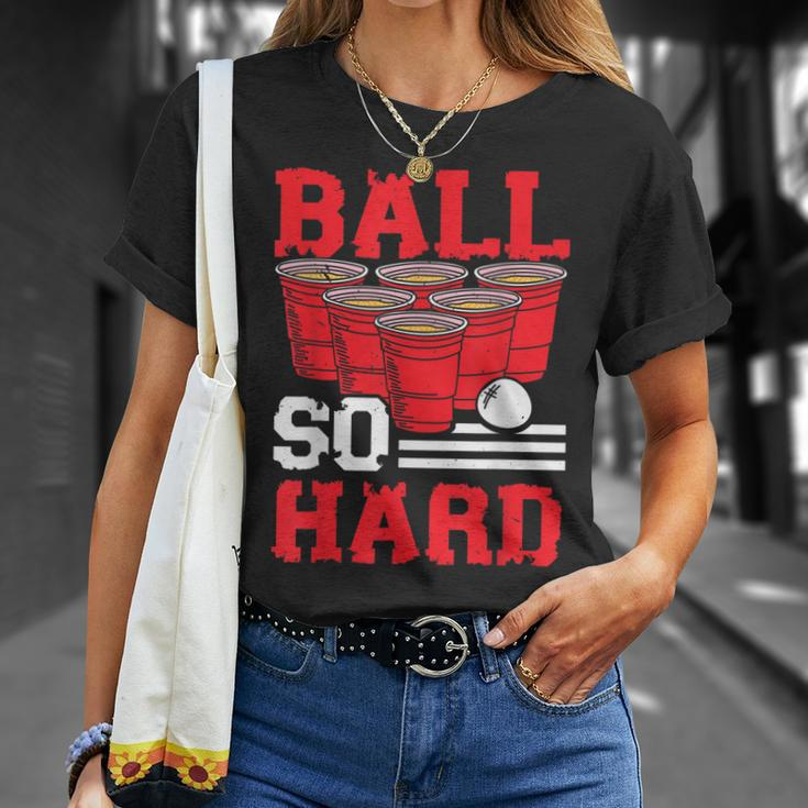 Ball So Hard Alkohol Trinkspiel Beer Pong V2 T-Shirt Geschenke für Sie