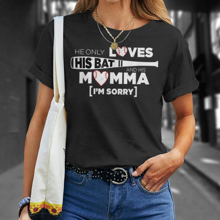 Baseball Cheer Mom He Only Loves His Bat & His Momma Unisex T-Shirt Gifts for Her