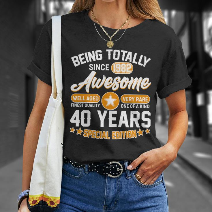 Being Totally Awesome Since 1982 40 Years Special Edition Unisex T-Shirt Gifts for Her