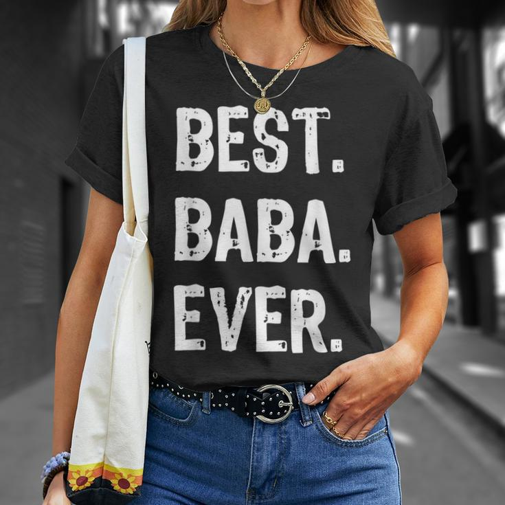 Best Baba Ever Funny Gift Cool Funny Christmas Unisex T-Shirt Gifts for Her
