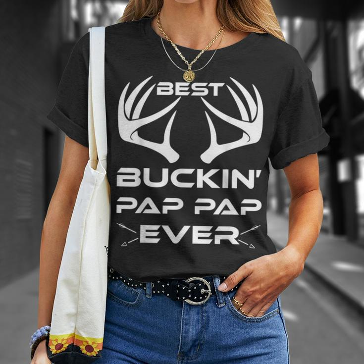 Best Buckin Pap Pap Ever Deer Hunting Lover Gifts Dad Unisex T-Shirt Gifts for Her