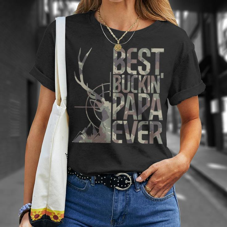 Best Buckin Papa Ever Funny Deer Hunter Cool Hunting Papa Unisex T-Shirt Gifts for Her