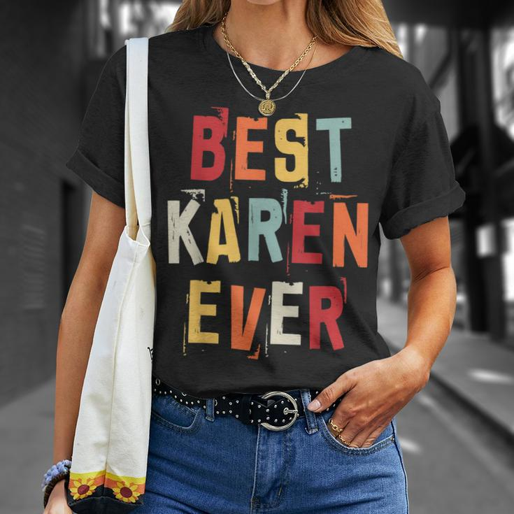 Best Karen Ever Popular Retro Birth Names Karen Costume Unisex T-Shirt Gifts for Her