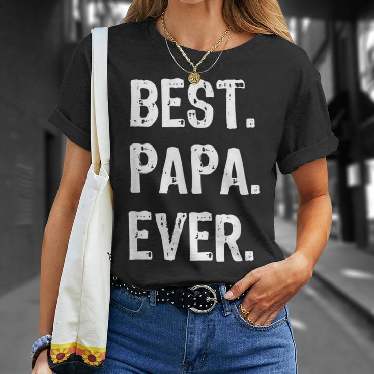 Best Papa Ever Cool Funny Gift Christmas Halloween Gift For Mens Unisex T-Shirt Gifts for Her