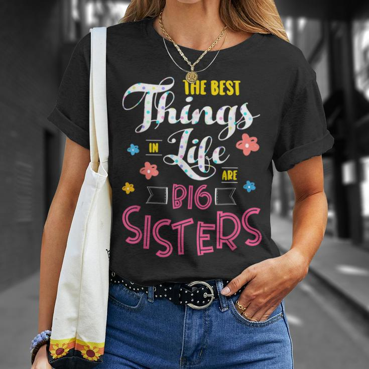Big Sister For The Best Things In Life Are Big Sisters T-Shirt Gifts for Her