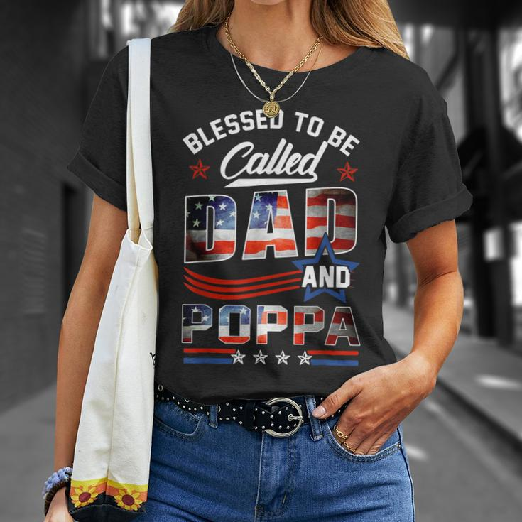 Blessed To Be Called Dad And Poppa Fathers Day America Flag Gift For Mens Unisex T-Shirt Gifts for Her
