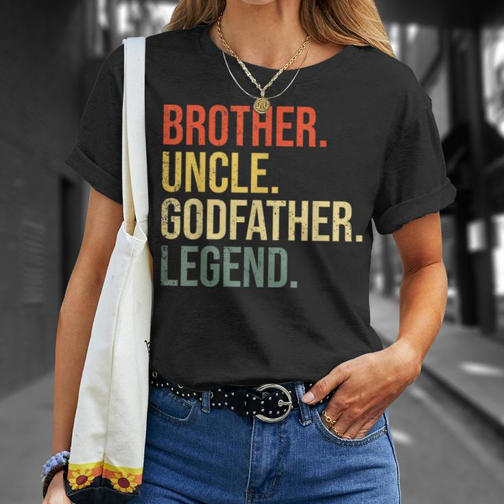 Brother Uncle Godfather Legend Fun Best Funny Uncle Gift For Mens Unisex T-Shirt Gifts for Her