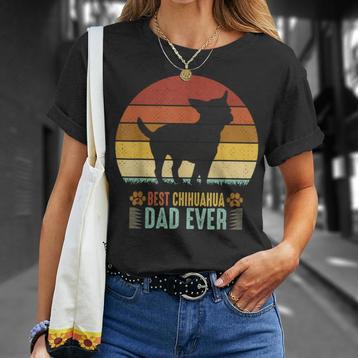 Chihuahua Dog Dad Fathers Day Best Chihuahua Dad Ever Unisex T-Shirt Gifts for Her