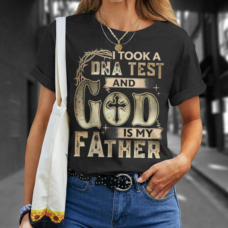 Christian I Took A Dna Test And God Is My Father Gospel Pray Unisex T-Shirt Gifts for Her