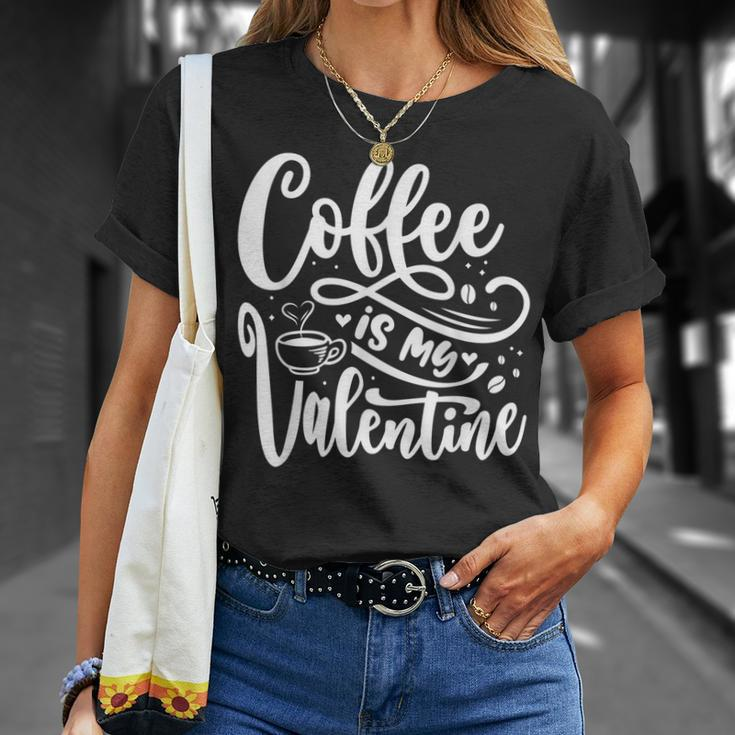 Coffee Is My Valentine Coffee Lover Valentines Present T-Shirt Gifts for Her