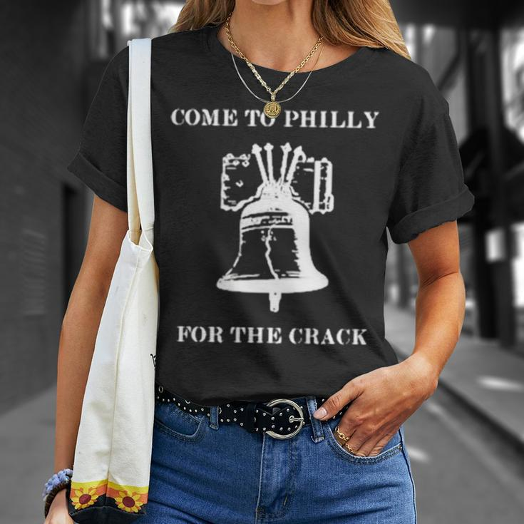 Come To Philly For The Crack Unisex T-Shirt Gifts for Her