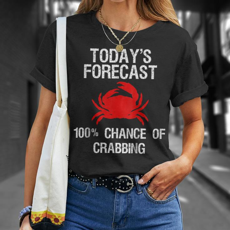 Crabbing - Funny Crab Hunter Todays Forecast Unisex T-Shirt Gifts for Her